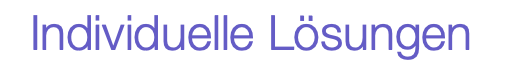 Individuelle Lösungen 